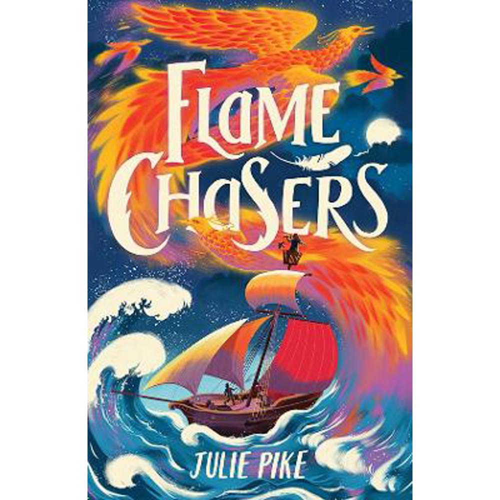 Flame Chasers (Paperback) - Julie Pike